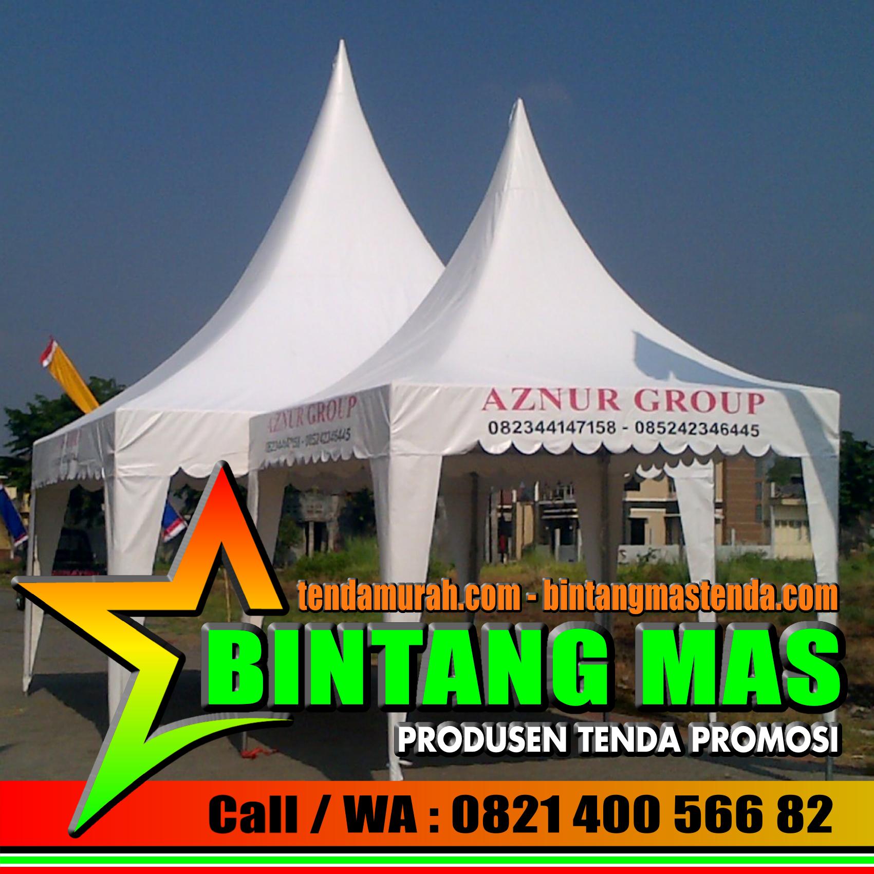 CV. BINTANG MAS | PRODUSEN TENDA MURAH | CALL WA : 082140056682 | jual tenda event pameran JUAL TENDA EVENT PAMERAN
